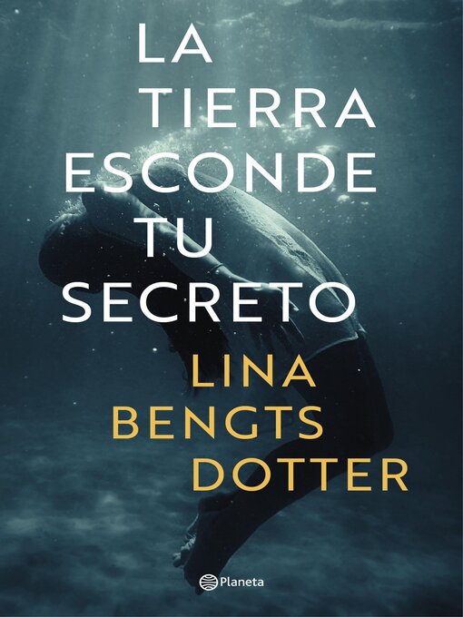 Title details for La tierra esconde tu secreto by Lina Bengtsdotter - Available